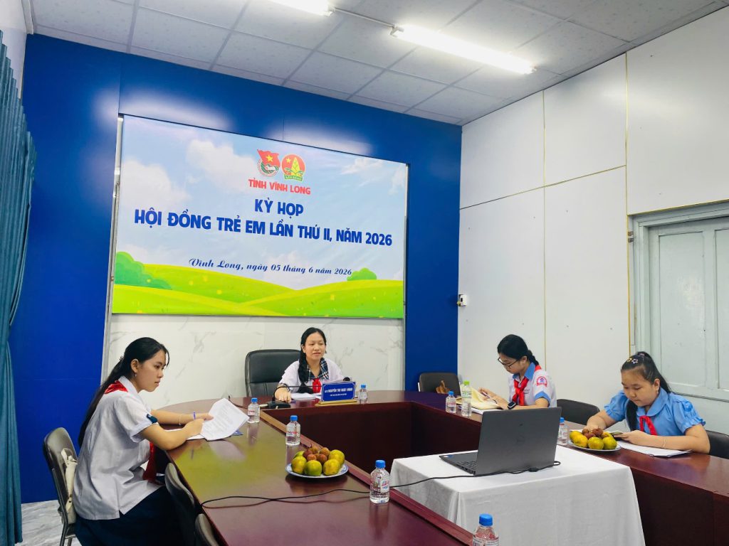 HỘI ĐỒNG TRẺ EM TỈNH VĨNH LONG TỔ CHỨC KỲ HỌP LẦN THỨ II NĂM 2026